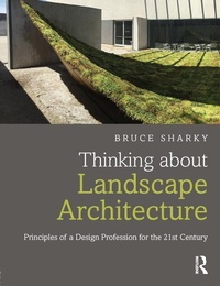 Abbildung von: Thinking about Landscape Architecture - Routledge