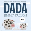 Cover: Your Baby's First Word Will Be Dada - Hodder Children's Books