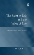 Cover: The Right to Life and the Value of Life - Routledge