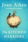 Cover: The Kitchen Warriors - Open Road Media Young Readers