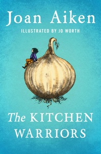 Enlarge image Cover: The Kitchen Warriors - Open Road Media Young Readers