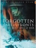 Cover: Forgotten Battlefronts of the First World War - The History Press Ltd