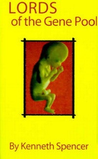 Enlarge image Cover: Lords of the Gene Pool - AuthorHouse