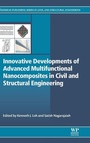 Cover: Innovative Developments of Advanced Multifunctional Nanocomposites in Civil and Structural Engineering - Woodhead Publishing Ltd