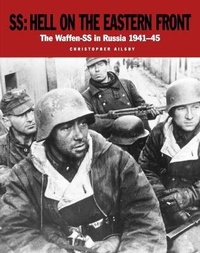 Enlarge image Cover: SS: Hell on the Eastern Front - Amber Books