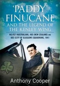 Cover: Paddy Finucane and the Legend of the Kenley Wing - Fonthill Media Ltd