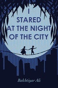 Cover: I Stared at the Night of the City - Garnet Publishing