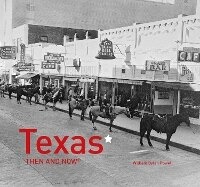 Enlarge image Cover: Texas Then and Now (R) - Pavilion