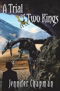 Cover: A Trial of Two Kings - Mirador Publishing