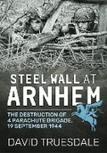 Cover: Steel Wall at Arnhem - Helion & Company