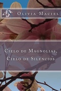 Cover: Cielo de magnolias, cielo de silencios - Pandora Lobo Estepario Productions