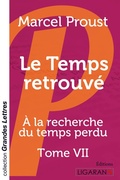Cover: Le Temps retrouv&eacute; (grands caract&egrave;res) - Ligaran