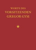 Cover: Worte des Vorsitzenden Gregor Gysi VPE 5 Exemplare - Eulenspiegel Verlagsgruppe Buchverlage