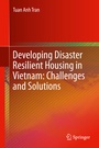 Cover: Developing Disaster Resilient Housing in Vietnam: Challenges and Solutions - Springer