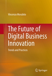 Enlarge image Cover: The Future of Digital Business Innovation - Springer