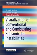 Cover: Visualization of Conventional and Combusting Subsonic Jet Instabilities - Springer