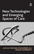 Cover: New Technologies and Emerging Spaces of Care - Routledge