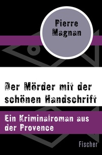 Abbildung von: Der Mörder mit der schönen Handschrift - Fischer Taschenbuch