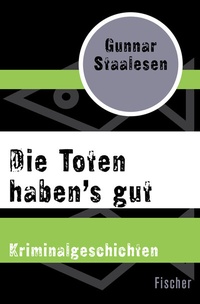Abbildung von: Die Toten haben's gut - Fischer Taschenbuch