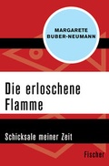 Cover: Die erloschene Flamme - Fischer Taschenbuch