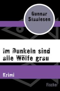 Cover: Im Dunkeln sind alle W&ouml;lfe grau - Fischer Taschenbuch