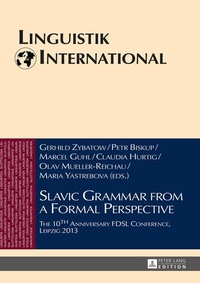 Enlarge image Cover: Slavic Grammar from a Formal Perspective - Peter Lang Verlag