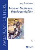 Cover: Norman Mailer and the Modernist Turn - Peter Lang Verlag