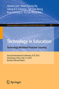 Enlarge image Cover: Technology in Education. Technology-Mediated Proactive Learning - Springer
