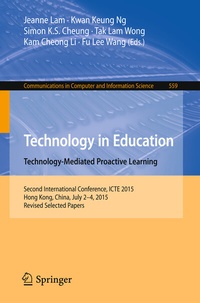 Enlarge image Cover: Technology in Education. Technology-Mediated Proactive Learning - Springer