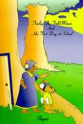 Cover: Farley the Field Mouse and His First Day at School - AuthorHouse