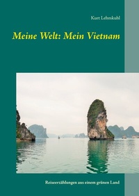 Abbildung von: Meine Welt: Mein Vietnam - BoD - Books on Demand