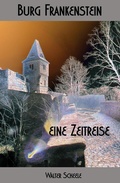 Cover: Burg Frankenstein - eine Zeitreise - tredition