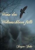 Cover: Wenn der Weltenschleier f&auml;llt - Books on Demand