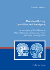 Enlarge image Cover: Decision-Making Under Risk and Ambiguity - Kovac, Dr. Verlag