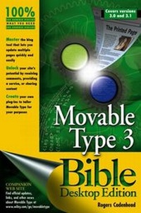 Abbildung von: Movable Type 3 Bible, Covers versions 3.0 and 3.1, Desktop Edition - Wiley