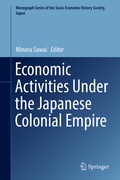 Cover: Economic Activities Under the Japanese Colonial Empire - Springer