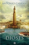 Cover: El Camino de los Dioses (el Banquero de Alejandria) - Ediciones B