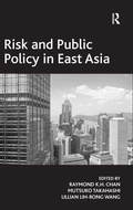 Cover: Risk and Public Policy in East Asia - Routledge