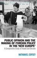 Cover: Public Opinion and the Making of Foreign Policy in the 'New Europe' - Routledge