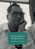 Cover: The Life and Times of Gerald De Cruz - ISEAS