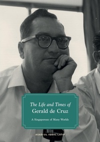 Abbildung von: The Life and Times of Gerald De Cruz - ISEAS
