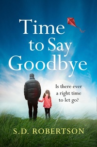 Enlarge image Cover: Time to Say Goodbye - AVON, a division of HarperCollins Publishers Ltd