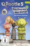 Cover: Q Pootle 5 / "Das Ding aus dem Weltall" und weitere Abenteuer - Universal Music