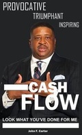 Cover: Cash Flow, Look What You've Done for Me - Gravel Road Publishing