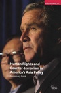 Cover: Human Rights and Counter-terrorism in America's Asia Policy - Routledge