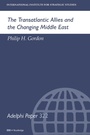 Cover: The Transatlantic Allies and the Changing Middle East - Routledge