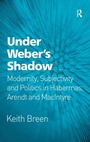 Cover: Under Weber's Shadow - Routledge