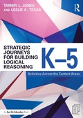 Cover: Strategic Journeys for Building Logical Reasoning, K-5 - Routledge