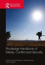 Cover: Routledge Handbook of Media, Conflict and Security - Routledge