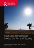 Cover: Routledge Handbook of Media, Conflict and Security - Routledge